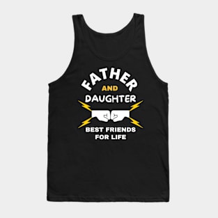 Father and daughter best friends for life Tank Top
